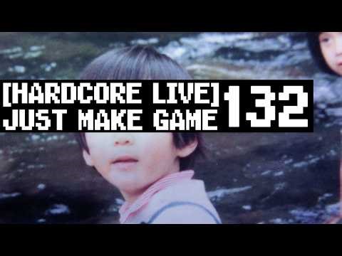 [HARDCORE LIVE] JusT MaKe GamE132