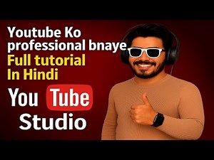 YouTube Studio Full Tutorial 2025 | Complete Guide for Beginners