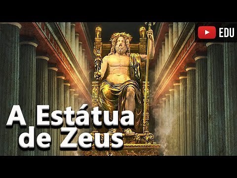 A Estátua de Zeus em Olímpia - As 7 Maravilhas do Mundo Antigo #02 - Foca na História