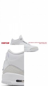 4K views | Secure your Air Jordan 3 Retro 'Pure Money' 2025 now at Flight Club. | Flight Club | Facebook