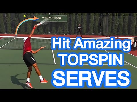 4 Tips For An AWESOME Topspin Serve (Tennis Technique)