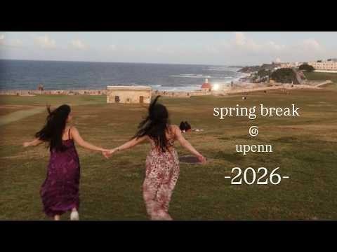 spring break @ upenn (pr)