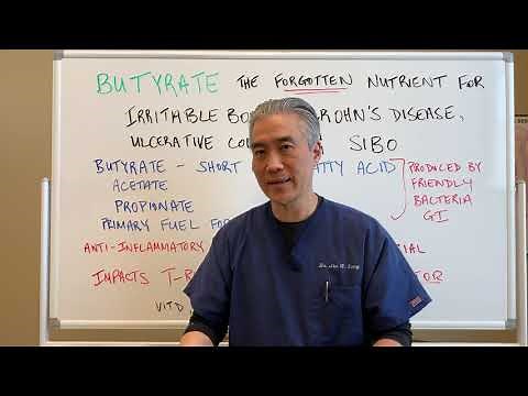BUTYRATE. The Forgotten Nutrient For Irritable Bowel, Crohn's Disease, Ulcerative Colitis and SIBO.
