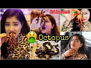 I only ate OCTOPUS for 24 HOURS Challenge! Nilanjana Dhar | India
