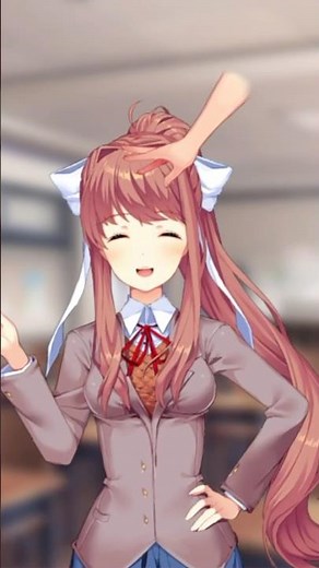 Monika head pats! #ddlc #justmonika