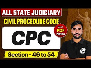 CPC Free Lecture Series | CPC Section 46-54 | 𝐂𝐢𝐯𝐢𝐥 𝐏𝐫𝐨𝐜𝐞𝐝𝐮𝐫𝐞 𝐂𝐨𝐝𝐞 𝟏𝟗𝟎𝟖 | Lecture-9 |Judiciary By PW
