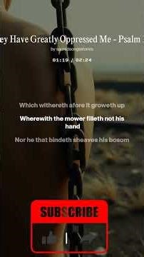 Psalm 129 (KJV) — Sung Scripture | They Have Greatly Oppressed Me | Sacred Songs & Stories