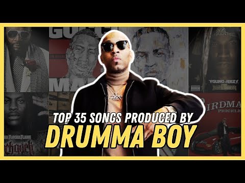 TOP 35 SONGS PRODUCED BY DRUMMA BOY [2005-2023]