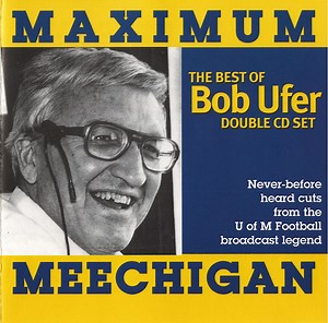 Bob Ufer - Maximum Meechigan - The Best Of Bob Ufer