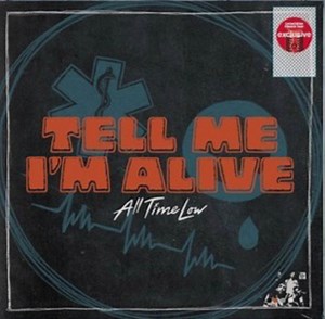 All Time Low - Tell Me I'm Alive