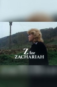 Stream Z for Zachariah (1984): Find it on Netflix, Prime Video, Hulu & more