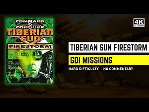 C&C TIBERIAN SUN FIRESTORM - GDI MISSION 1 - RECOVER THE TACITUS - HARD - 4K