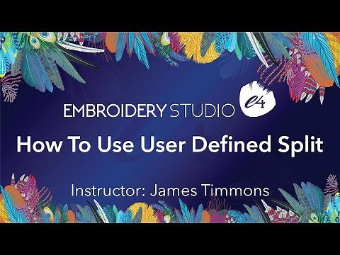 How To Use User Defined Split In EmbroideryStudio e4