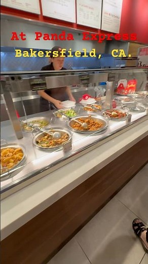 At Panda Express, Bakersfield California