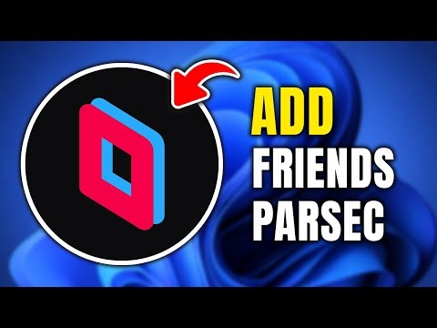How To Add Friends In Parsec
