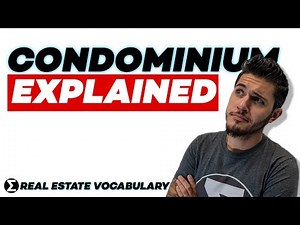 What is a Condominium? Real Estate Vocabulary!