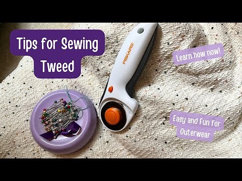 How to Sew with Tweed Fabric | Tips for Sewing with Tweed | Edge Finishing & Fabric Prep