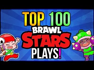 🔥 TOP 100 BEST PLAYS in BRAWL STARS! 🔥