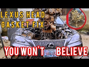 LEXUS Is250 blown head gasket... Gasket Replacement.