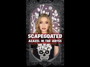 Scapegoated: Azazel in the Abyss