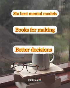 6 best mental model books for making better decisions. | Dictoms