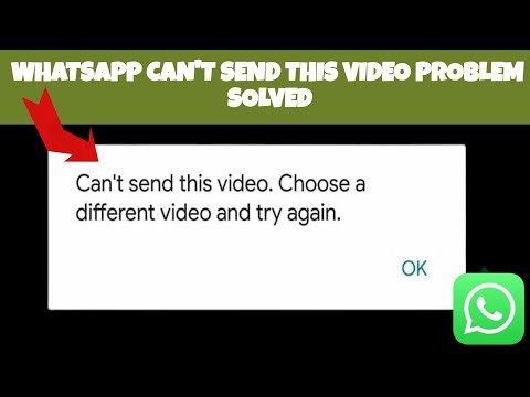 How To Solve WhatsApp "Can't send this video" Problem || Rsha26 Solutions 