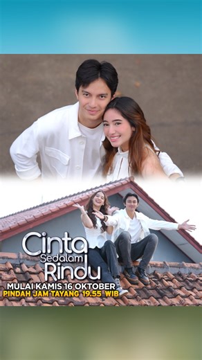 Waktu boleh berubah, tapi rasa cintanya tetap sama 💘 Mulai besok, Kamis, 16 Oktober 2025, sinetron #CintaSedalamRindu pindah jam tayang ke pukul 19.55 WIB, hanya di SCTV! ✨ Jangan sampai ketinggalan yaa, Fevers! 💖 #SCTVSinetron #CintaSedalamRinduSCTV #SCTVCuplikan #SCTVKreatif | SCTV
