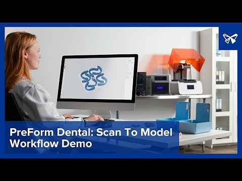 PreForm Dental: Scan To Model Workflow Demo