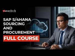 SAP S/4HANA Sourcing and Procurement Full Course | ZaranTech