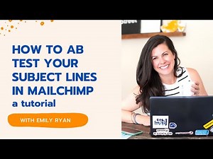 How To AB Test Subject Lines For Your Emails In Mailchimp | Email Marketing Tips | Emily Ryan