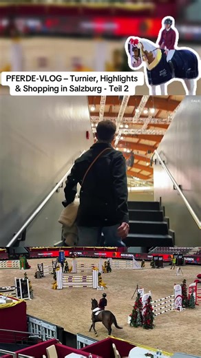 PFERDE-VLOG – Turnier, Highlights & Shopping in Salzburg - Teil 2 #reiterhof #pony #campino #pferd #funnytiktok
