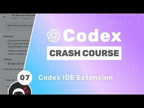 OpenAI Codex Tutorial #7 - Codex IDE Extension
