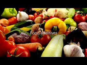 Food additives | Food safety and Quality