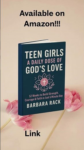 Teen Girls: A Daily Dose of God’s Love – 52-Week Devotional