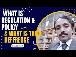 What is policy and regulation? the difference between policy and regulation. Law scholar