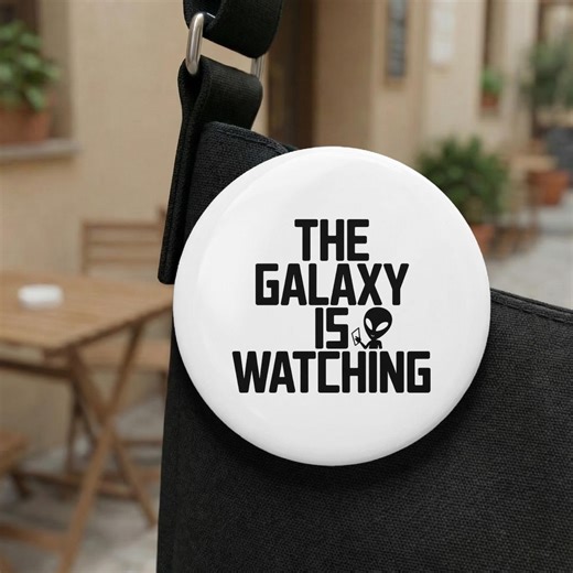 The Galaxy is Watching Alien Pin Button, Funny Sci-fi Conspiracy Theory Button, Sarcastic Alien UFO Phone Meme Badge - Etsy UK