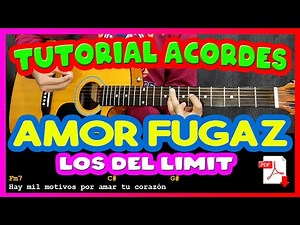 Amor Fugaz - Los Del Limit - TUTORIAL - ACORDES - Letra - Guitarra