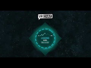 VRChat 2017 Loading Screen 1 Hour