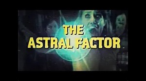 The Astral Factor (Crime/Sci-Fi/Thriller, 1978)
