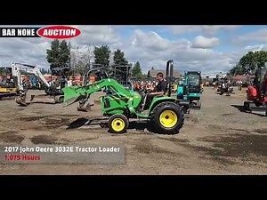 2017 John Deere 3032E Tractor Loader