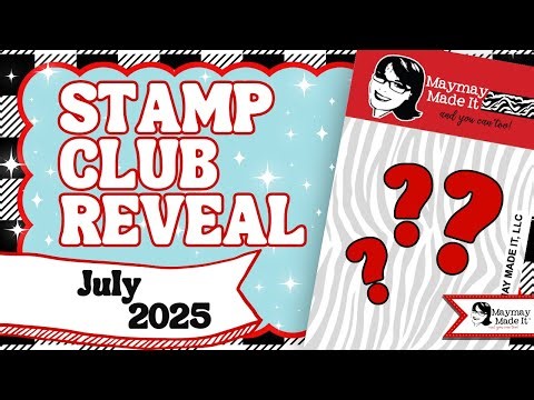 July 2025 Regular Stamp Club Reveal