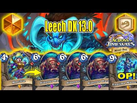 Best Leech DK 13.0 Deck Is Good To Craft At Mini-Set Patch At Across the Timeways | Hearthstone