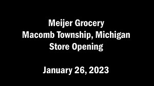 Meijer Grocery Macomb Opening