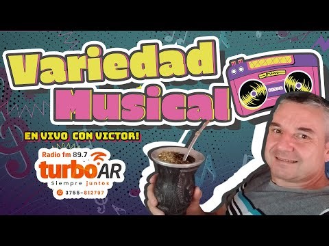 🎵Variedad Musical🎵 - En vivo con Victor! 📻 Radio Turbo AR – “Siempre juntos”