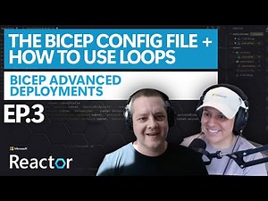 The Bicep Config File + How to Use Loops | Bicep Advanced Deployments