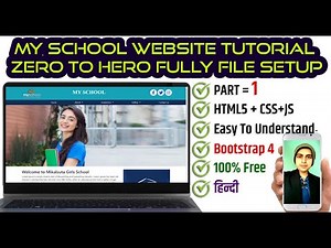 My school Website Tutorial Zero To Hero Fully File Setup Part 1 || HTML 5, CSS3, Bootstrap 4