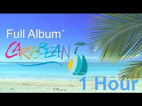 Caribbean Music Happy Song: Day Dreams 1 HOUR Relaxing Summer Music Instrumental (HD Beach Video)