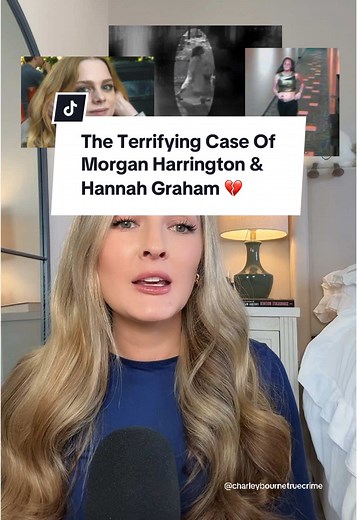 The Chilling Cases of Hannah Graham and Morgan Harrington