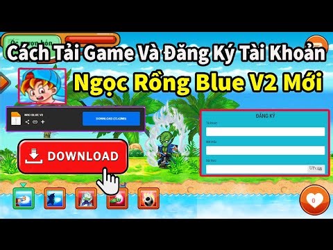 Ngọc Rồng Blue - Cách Tải Game Và Đăng Ký Tài Khoản NRO BLUE V2 MỚI