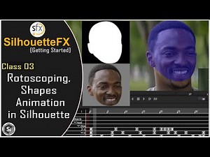 Silhouette FX Roto Tutorial || Silhouette FX Rotoscopy [Getting Started] Class 03 || Silhouette